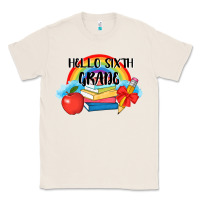 Natural back to school hello sixth grade 3200x2400 Classic Tee - AdoDesignShop