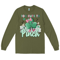 Army Green too cute to pinch Long Sleeve Tee - MaliasSmallBusiness