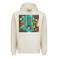 Oatmeal Heather life is better with a dog Premium Hoodie - TumblerDesignByShophia