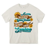 Cream she was a wild flower in love with the sunshine Heavy Core Tee - HRA Design Shop