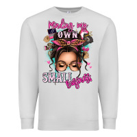 Dove Grey minding my own small business messy bun Premium Sweatshirt - texasbilliewilder