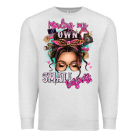 Oatmeal Heather minding my own small business messy bun Premium Sweatshirt - texasbilliewilder