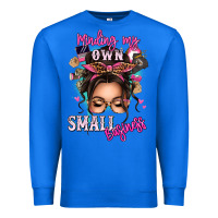 True Royal minding my own small business messy bun Premium Sweatshirt - texasbilliewilder