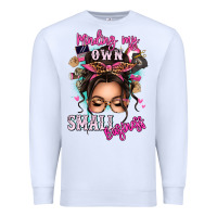 White minding my own small business messy bun Premium Sweatshirt - texasbilliewilder