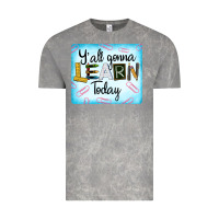 Cloud Rock Y'all Gonna Learn Today Vintage Tee - LillyAllenDesigns