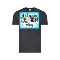 Vintage Black Y'all Gonna Learn Today Vintage Tee - LillyAllenDesigns