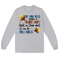 Moon Dust if god can make a bug's butt light up Long Sleeve Tee - MaliasSmallBusiness