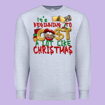 It's Beginning To Cost A Lot Like Christmas Premium Sweatshirt Designed By Nancycooperartshop