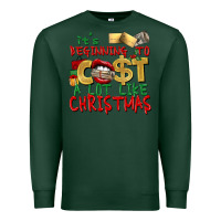 Sports Green It's beginning to cost a lot like Christmas Premium Sweatshirt - NancyCooperArtShop