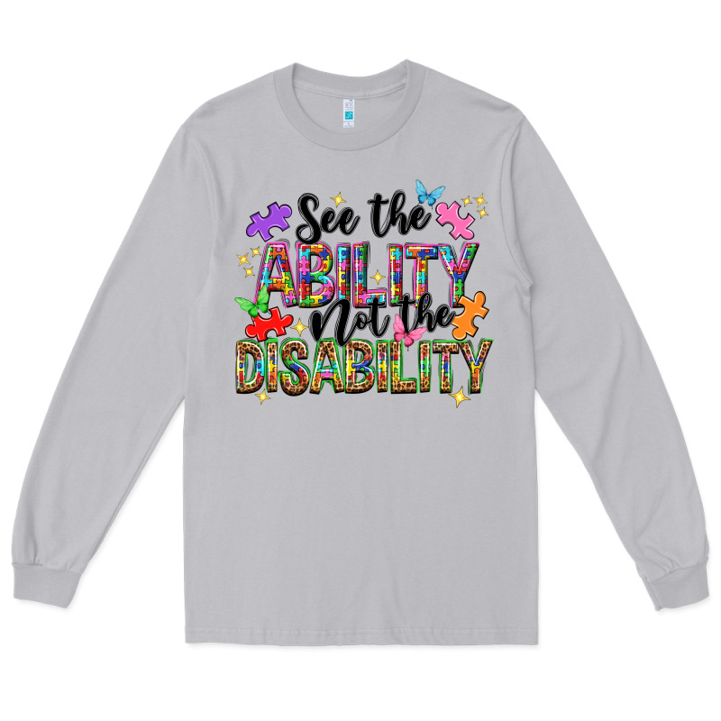 See The Ability Not The Disability Long Sleeve Tee by NancyCooperArtShop | Teevron