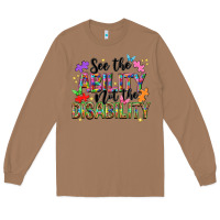 Toasted Coconut See the ability not the disability Long Sleeve Tee - NancyCooperArtShop