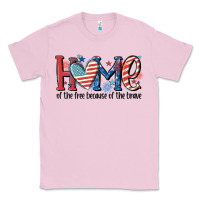 Bubblegum Pink home of the free because of the brave Classic Tee - MaliasSmallBusiness