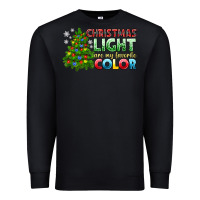 Black Christmas light are my favorite color Premium Sweatshirt - NancyCooperArtShop