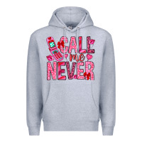Heather Grey Call me never Valentine's Day Premium Hoodie - HowdyJamesFarm
