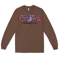 Chestnut 4th of july nursing administrator Long Sleeve Tee - NancyCooperArtShop