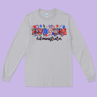 4th Of July Nursing Administrator Long Sleeve Tee Designed By Nancycooperartshop