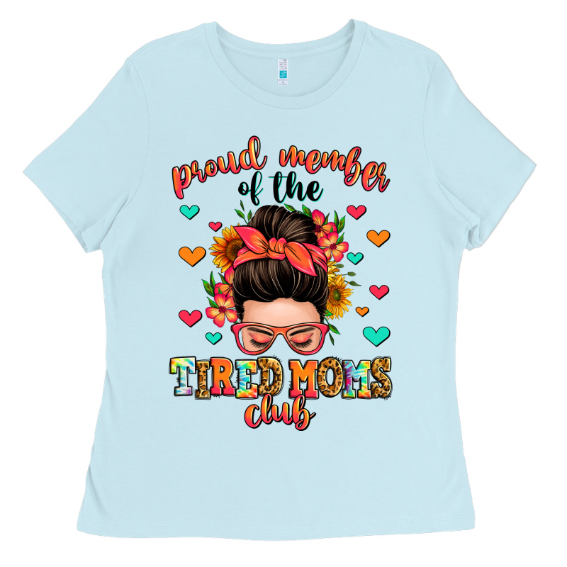 Proud Member Of The Tired Moms Club Ladies Tee by Zillion Design Studio | Teevron