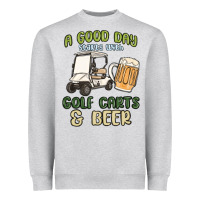 Heather Grey a god day starts with golf carts and beer Heavyweight Sweatshirt - MaliasSmallBusiness