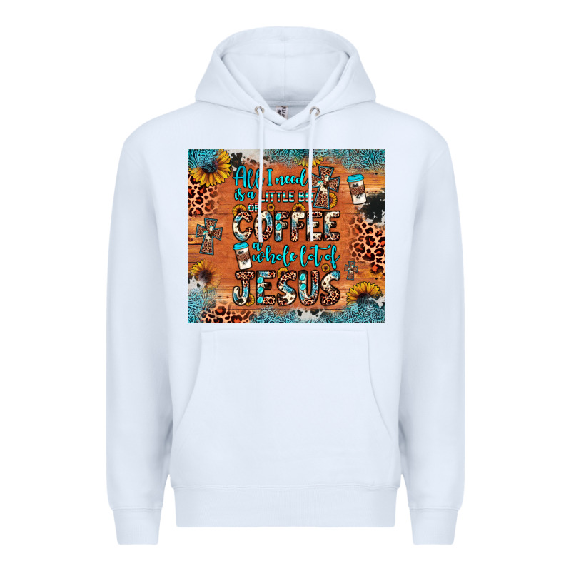All I Need Is A Little Bit Of Coffee And O Whole Lot Of Jesus Premium Hoodie by JahusDesignShop | Teevron