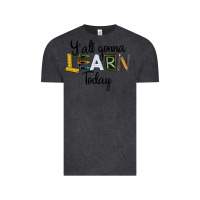 Vintage Black Y'all Gonna Learn Today Vintage Tee - LillyAllenDesigns