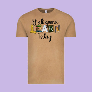 Y'all Gonna Learn Today Vintage Tee Designed By Lillyallendesigns