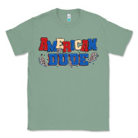 Sage american dude Classic Tee - MaliasSmallBusiness