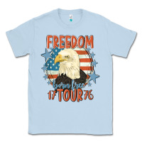 Dusty Blue freedom born free tour 1776 Classic Tee - MaliasSmallBusiness