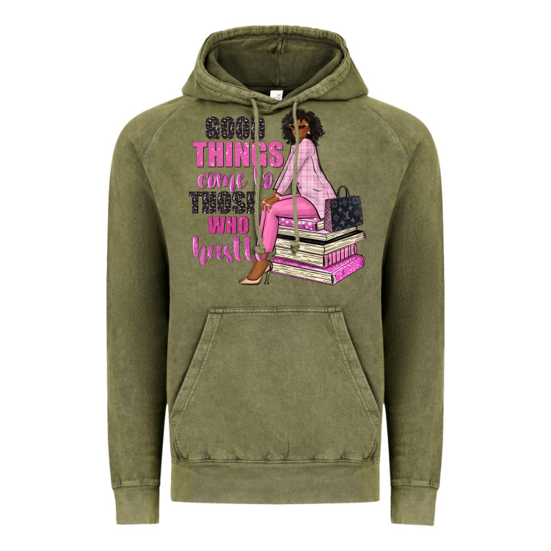 Good Things Come To Those Who Hustle Vintage Hoodie by NancyCooperArtShop | Teevron