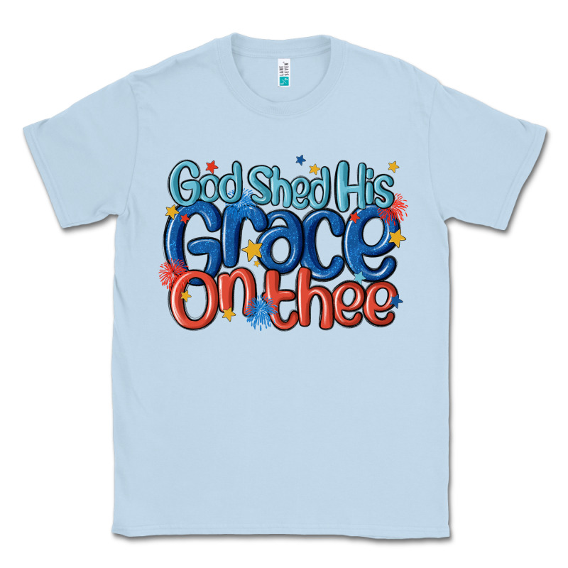 God Shed His Grace On The Thee Classic Tee by MaliasSmallBusiness | Teevron