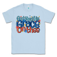 Dusty Blue god shed his grace on the thee Classic Tee - MaliasSmallBusiness