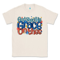 Natural god shed his grace on the thee Classic Tee - MaliasSmallBusiness