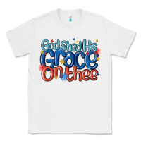White god shed his grace on the thee Classic Tee - MaliasSmallBusiness