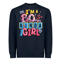 Navy i'm a 80's kinda girl Heavyweight Sweatshirt - MaliasSmallBusiness