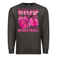 Smoke In October We Wear Pink and Watch Basketball Premium Sweatshirt - texasbilliewilder