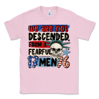 Bubblegum Pink we are not descended from a fearful me Classic Tee - MaliasSmallBusiness