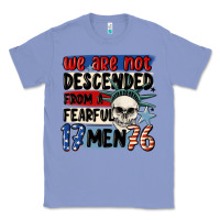 Colony Blue we are not descended from a fearful me Classic Tee - MaliasSmallBusiness