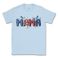 Dusty Blue 4th july mama Classic Tee - MaliasSmallBusiness
