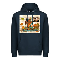 Navy fall for jesus he never leaves Premium Hoodie - TumblerDesignByShophia