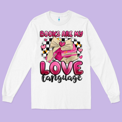Books Are My Love Language Long Sleeve Tee Designed By Maliassmallbusiness