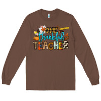Chestnut One thankful Teacher Long Sleeve Tee - NancyCooperArtShop