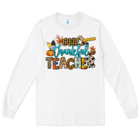 White One thankful Teacher Long Sleeve Tee - NancyCooperArtShop