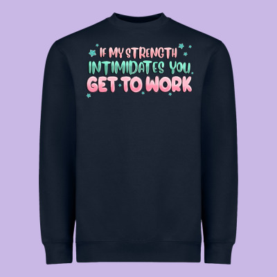 Get To Work Heavyweight Sweatshirt Designed By Maliassmallbusiness