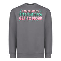 Storm get to work Heavyweight Sweatshirt - MaliasSmallBusiness