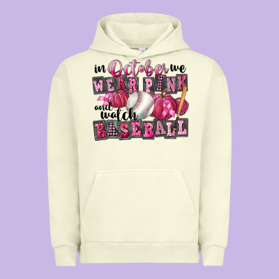 In October We Wear Pink And Watch Baseball Urban Hoodie Designed By Fadigitalartstudio