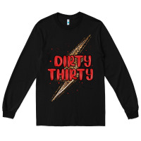 Black dirty thirty lightning bolt Long Sleeve Tee - MaliasSmallBusiness
