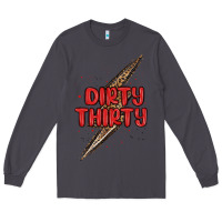 Smoke dirty thirty lightning bolt Long Sleeve Tee - MaliasSmallBusiness