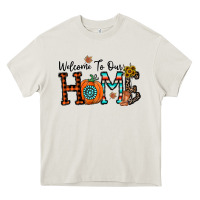 Cream welcome to our home Heavy Core Tee - CowhideDigitalArt