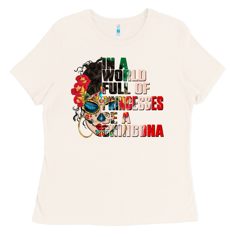 In A World Full Of Princesses Be A Chingona Ladies Tee by CTS Tumbler Store | Teevron