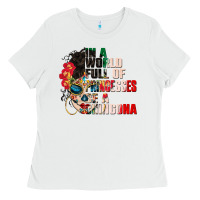 White in a world full of princesses be a chingona Ladies Tee - CTS Tumbler Store