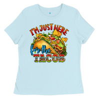 Im Just Here For The Tacos Ladies Tee | Teevron